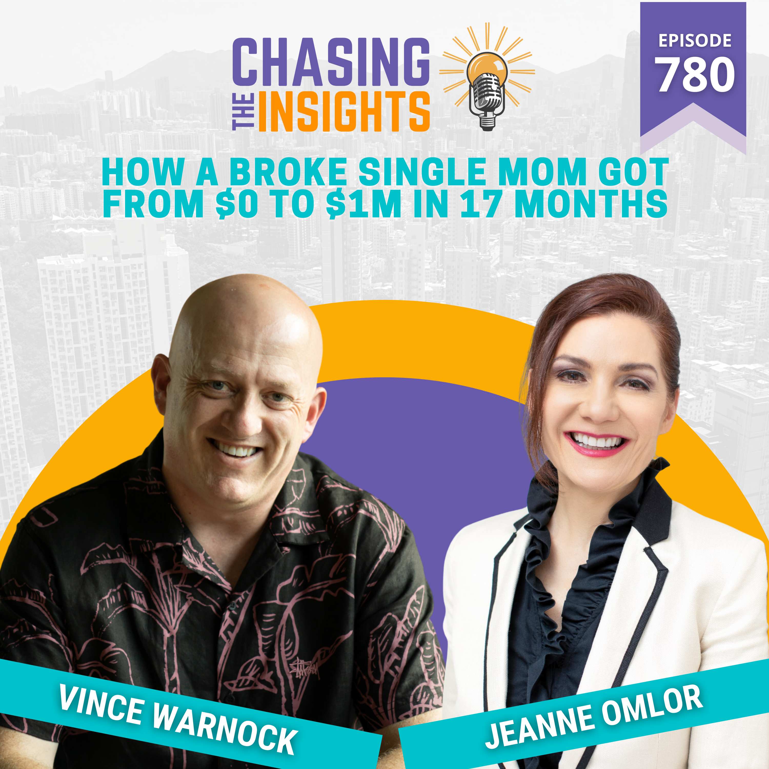 EP780 - Jeanne Omlor on How a broke single mom got from $0 to $1M in 17 months