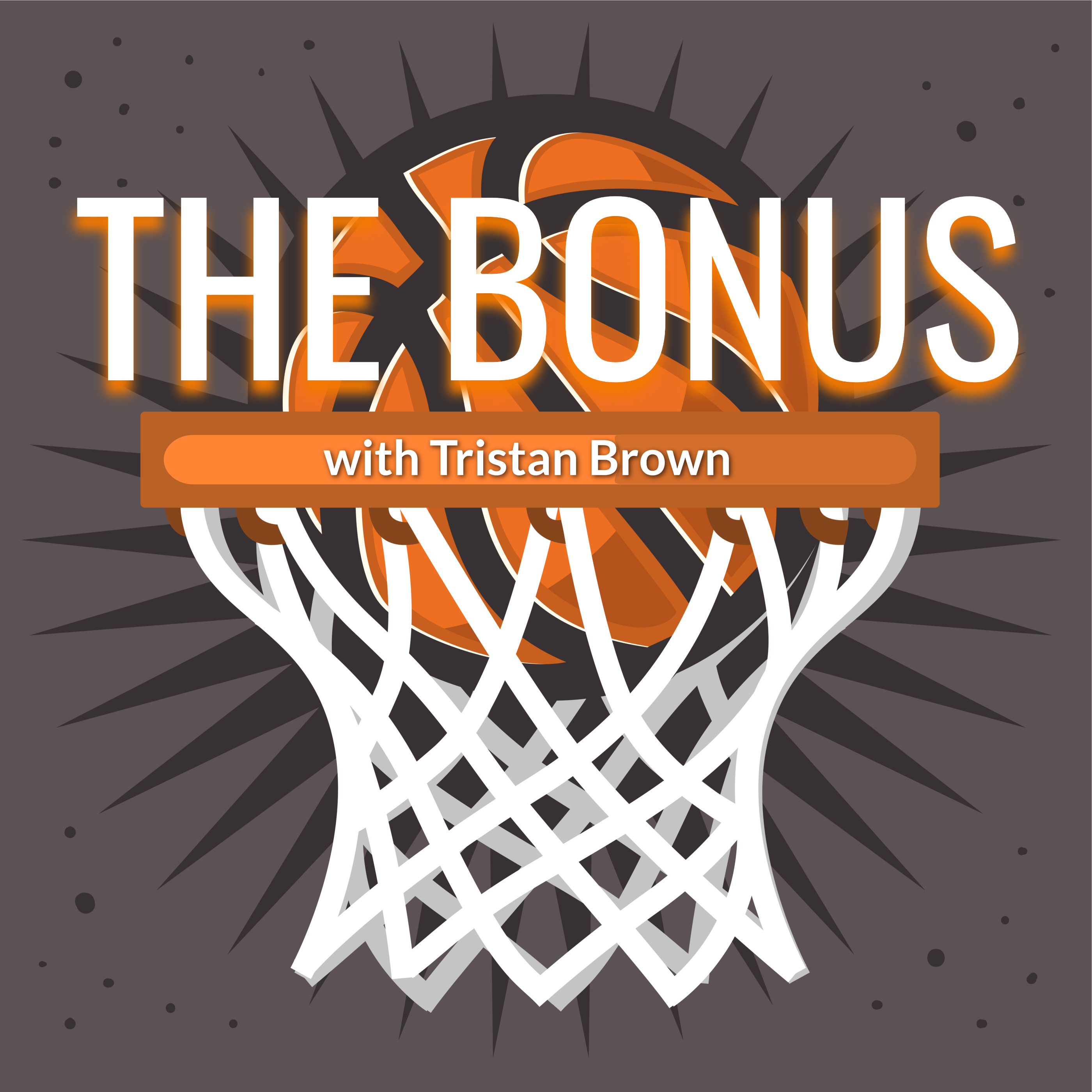 The Bonus with Tristan Brown