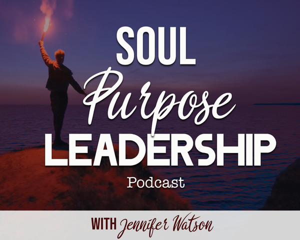 Soul Purpose Leadership