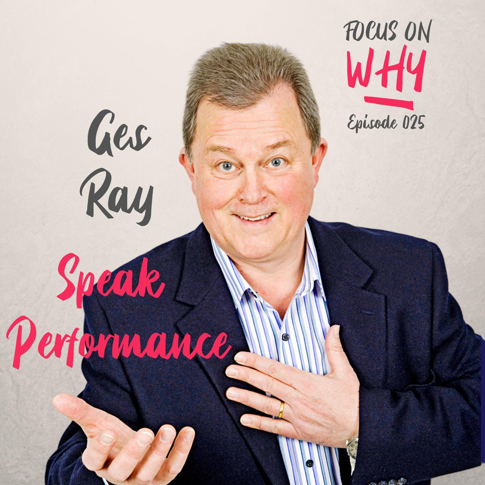 025 Speak Performance with Ges Ray