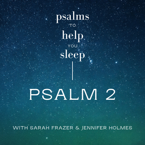 Psalms to Help You Sleep