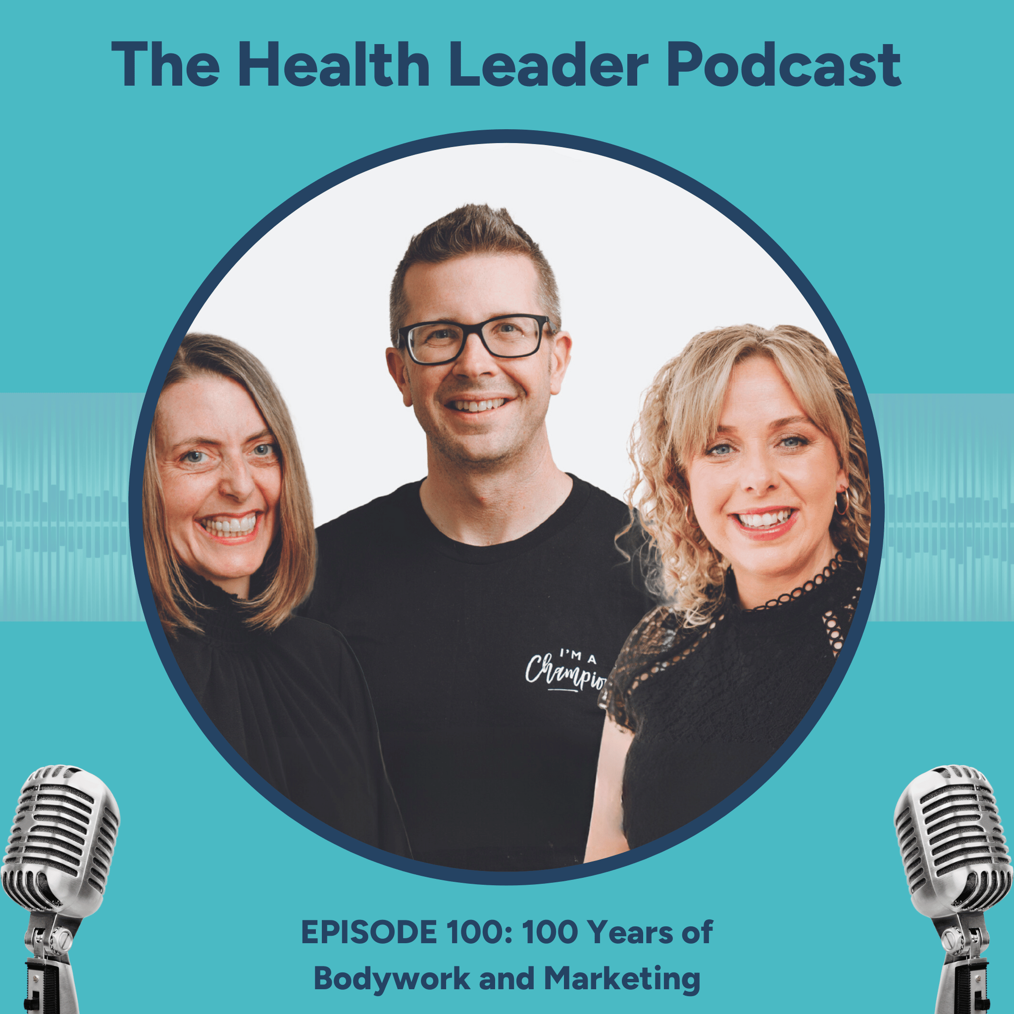 Ep 100: 100 Years of Bodywork and Marketing