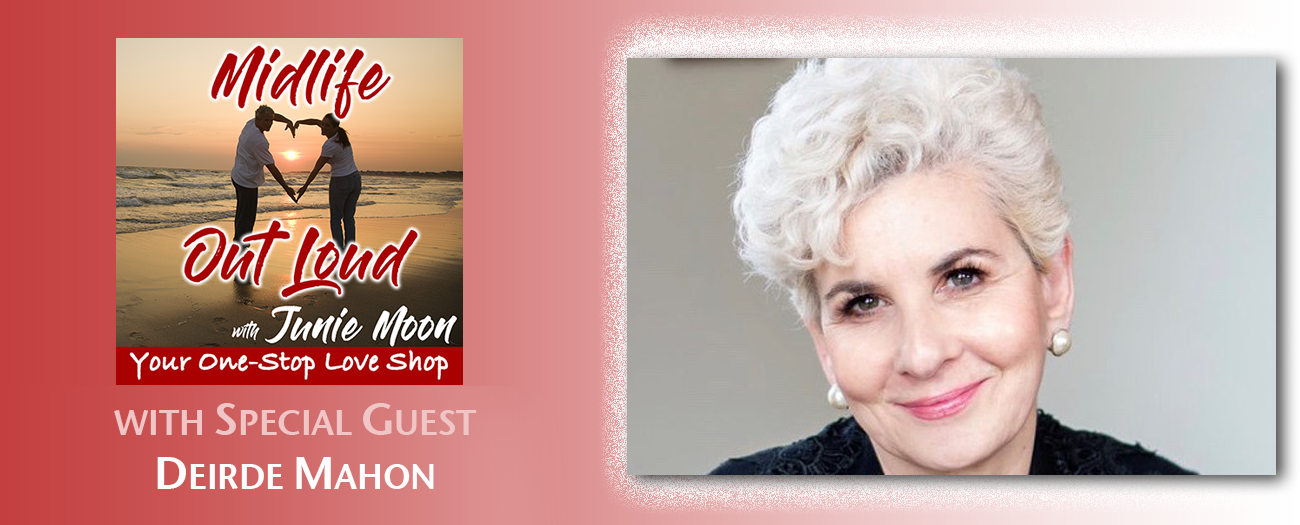 025: Deirdre Mahon: Shift Your Mindset & Embrace Your Midlife Goddess