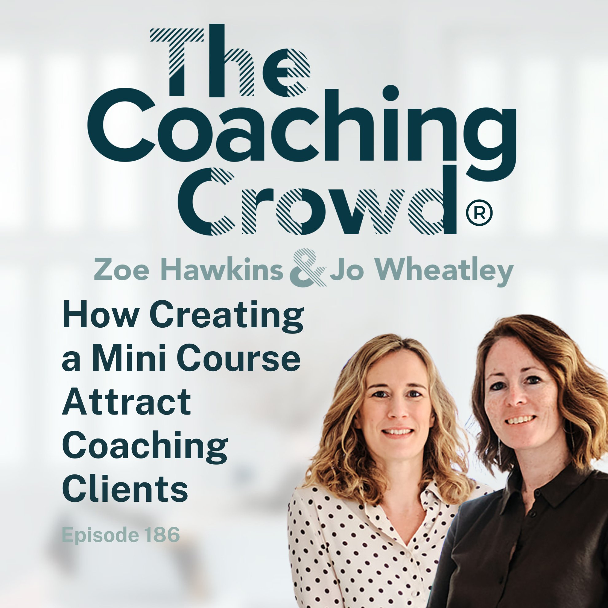 186 How Creating A Mini Course Can Attract Coaching Clients