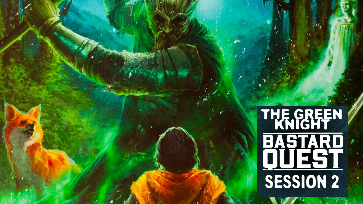 Episode 2 - THE GREEN KNIGHT Session 2: A Particularly Knowledgeable Fox
