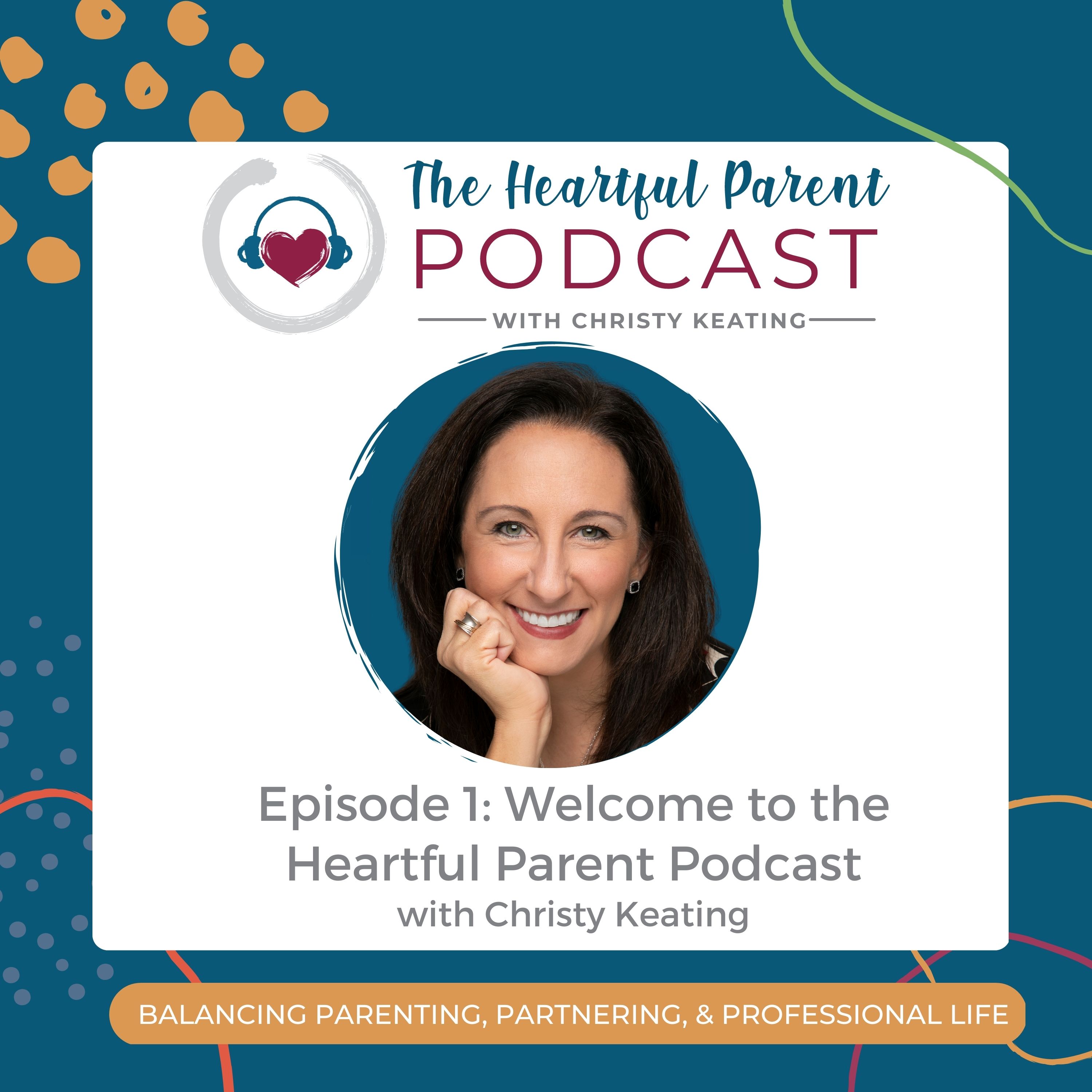 The Heartful Parent Podcast