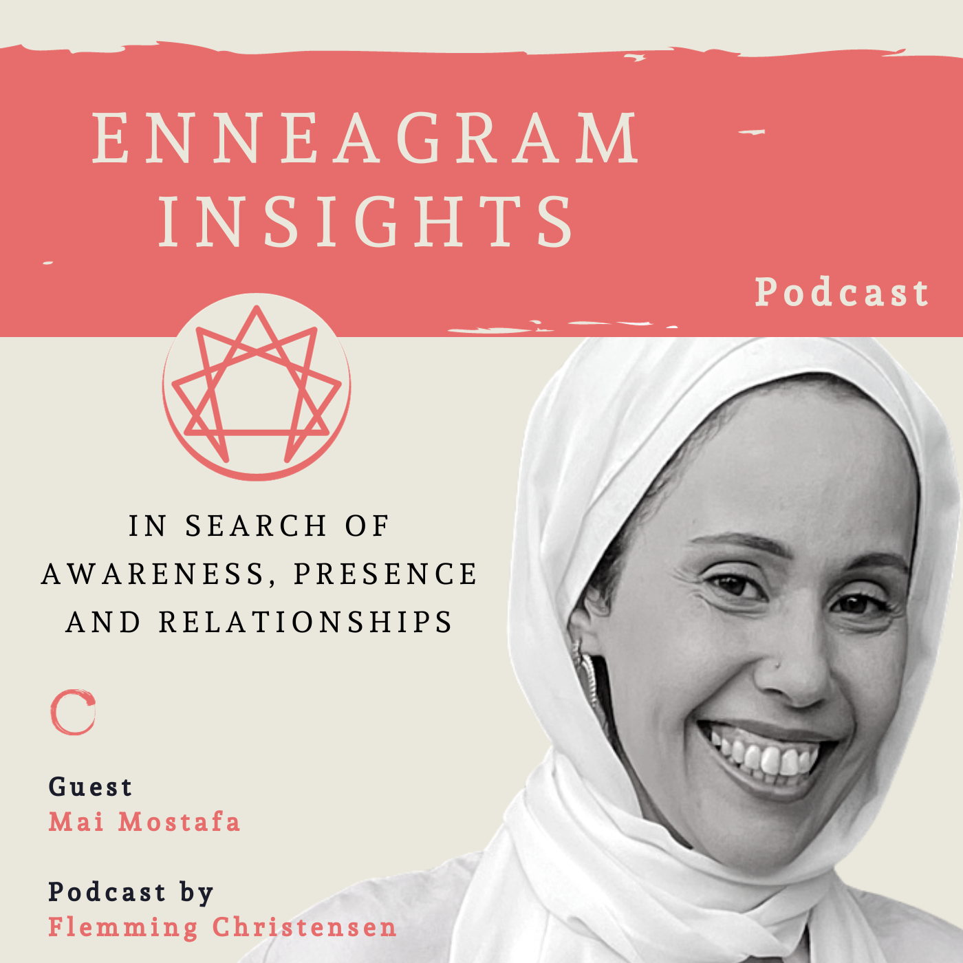 #34 The Enneagram´s 9 lenses can heal and change our relationships. Mai Mostafa
