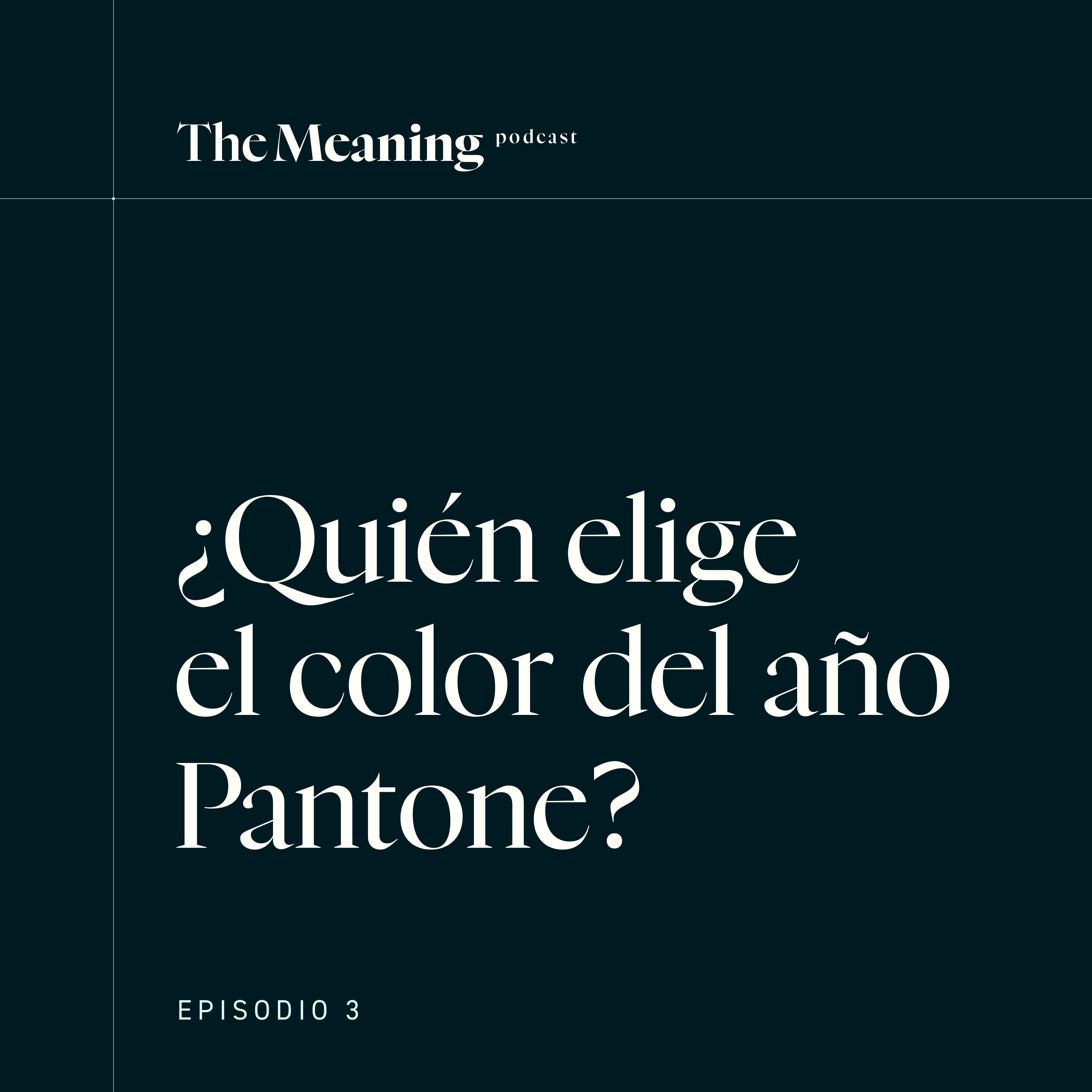 Episodio 3: ¿Quién elige el color del año Pantone?