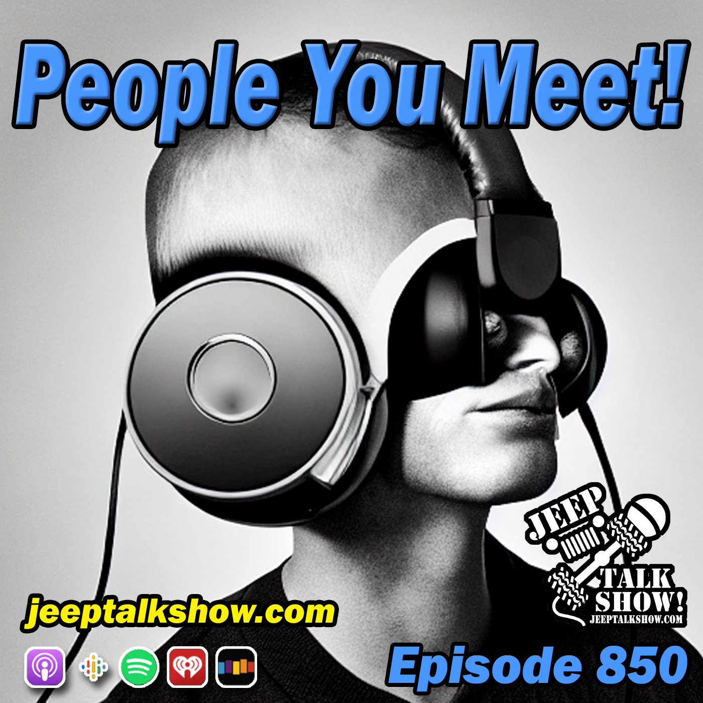 Episode 850 - People You Meet!