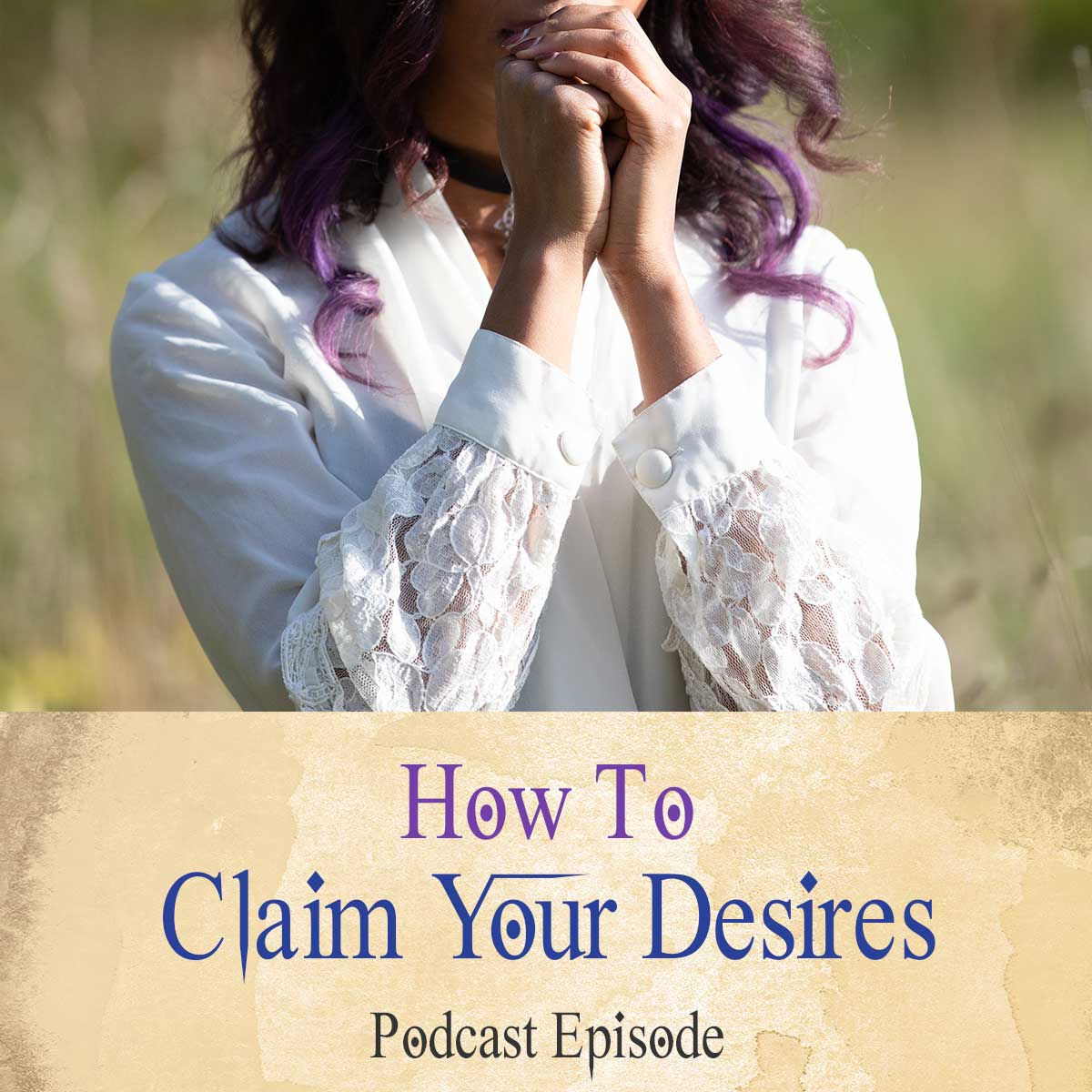 45 How To Claim Your Desires