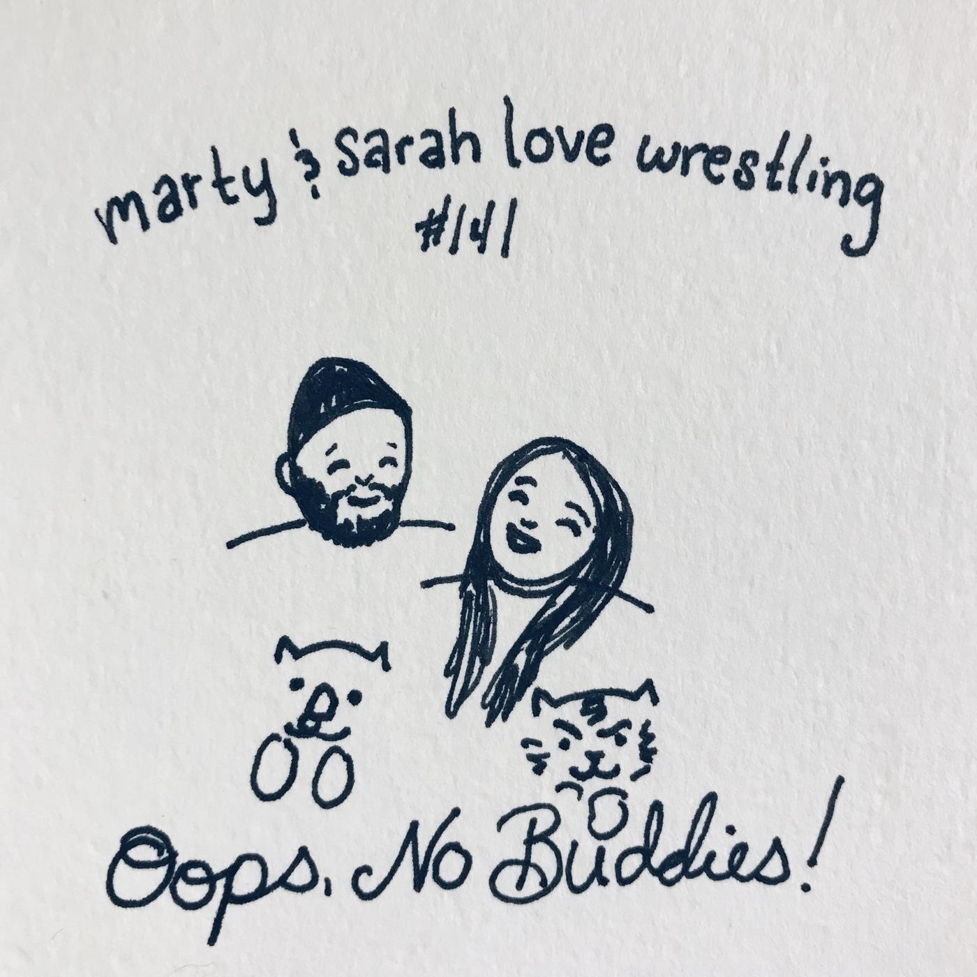 143: Episode 141: Oops, No Buddies!