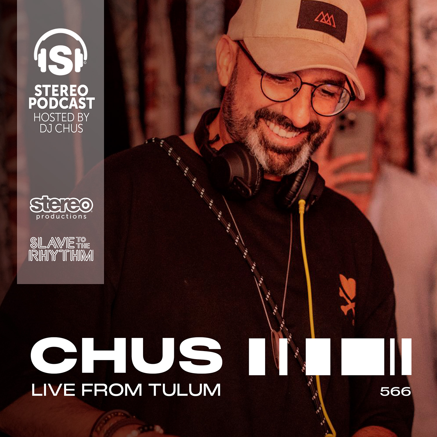 cover of episode CHUS LIVE FROM TULUM Stereo Productions Podcast 566