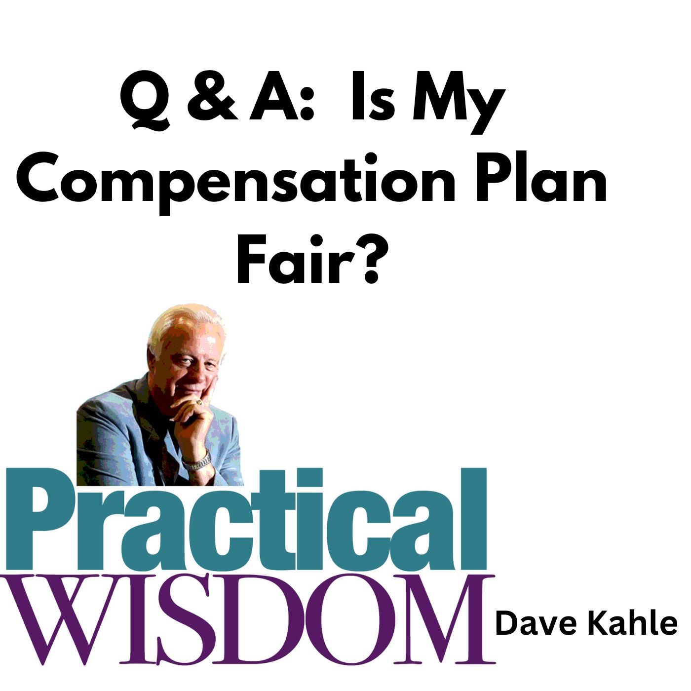 Q & A - Is My Compensation Plan Fair?