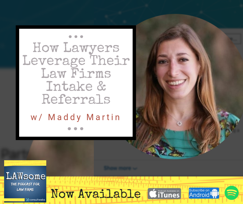 How Lawyers Leverage Their Law Firms Intake & Referrals