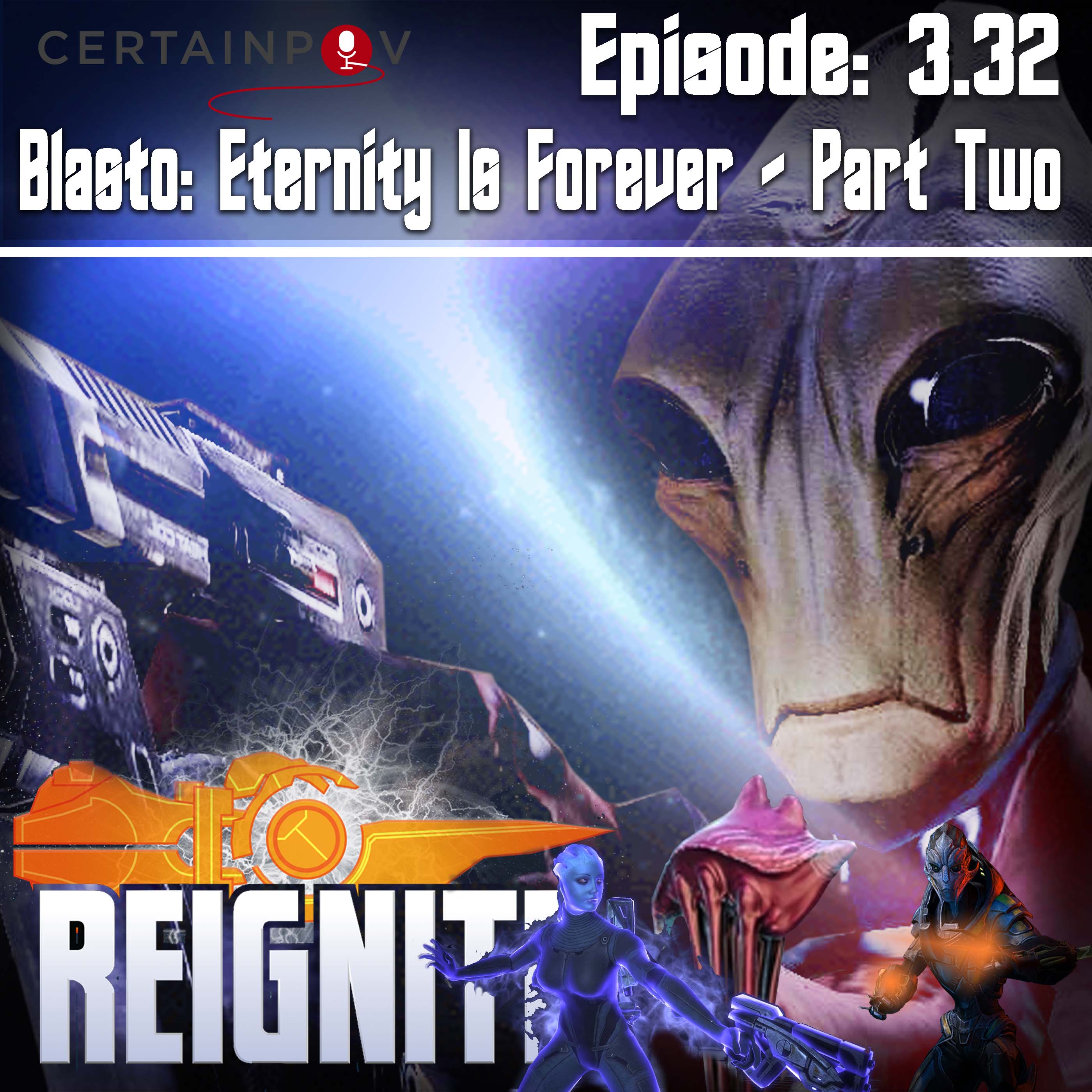 Episode 3.32 - Blasto: Eternity is Forever Part 2
