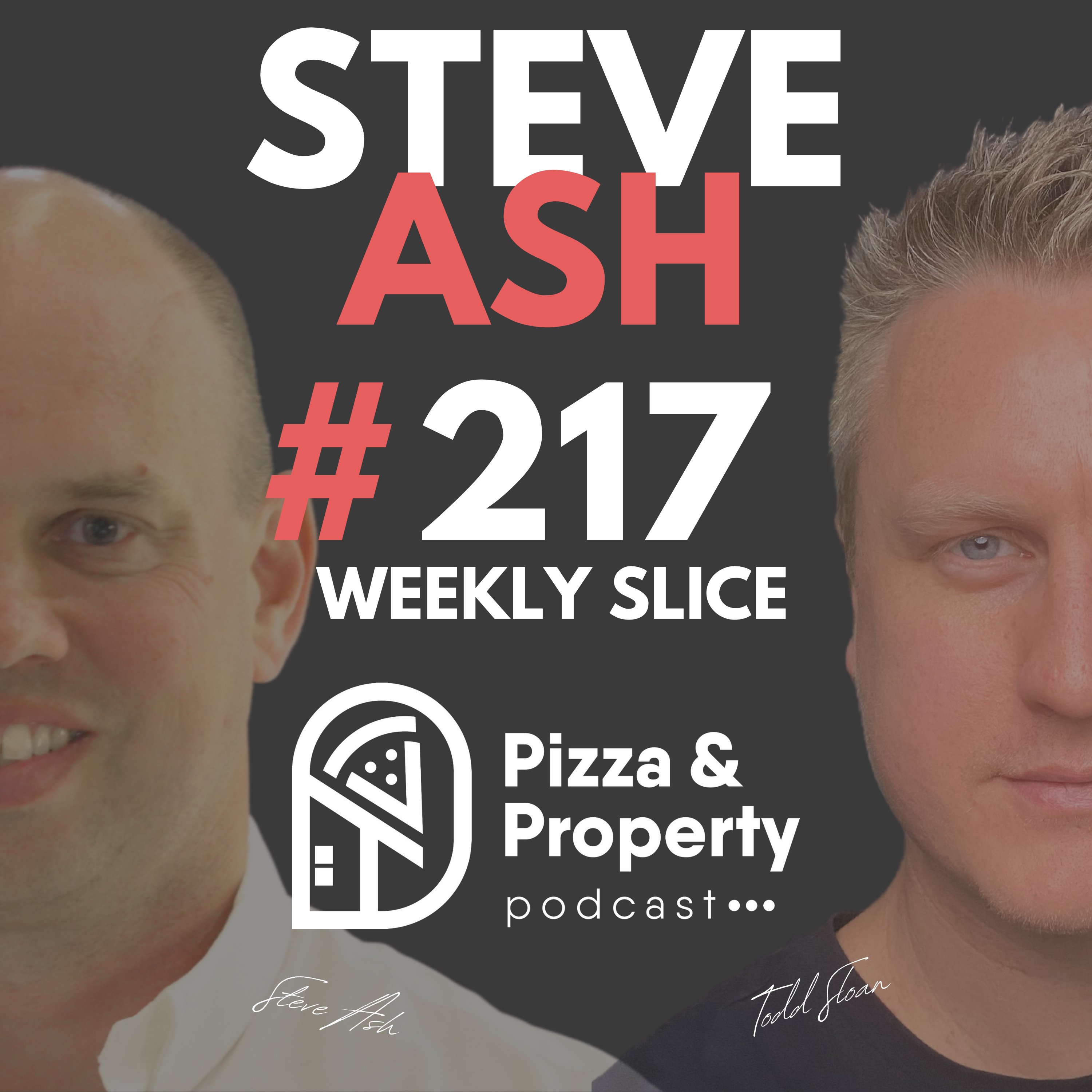 Weekly Slice 217: How to Spot Under-Valued Properties - With Steve Ash
