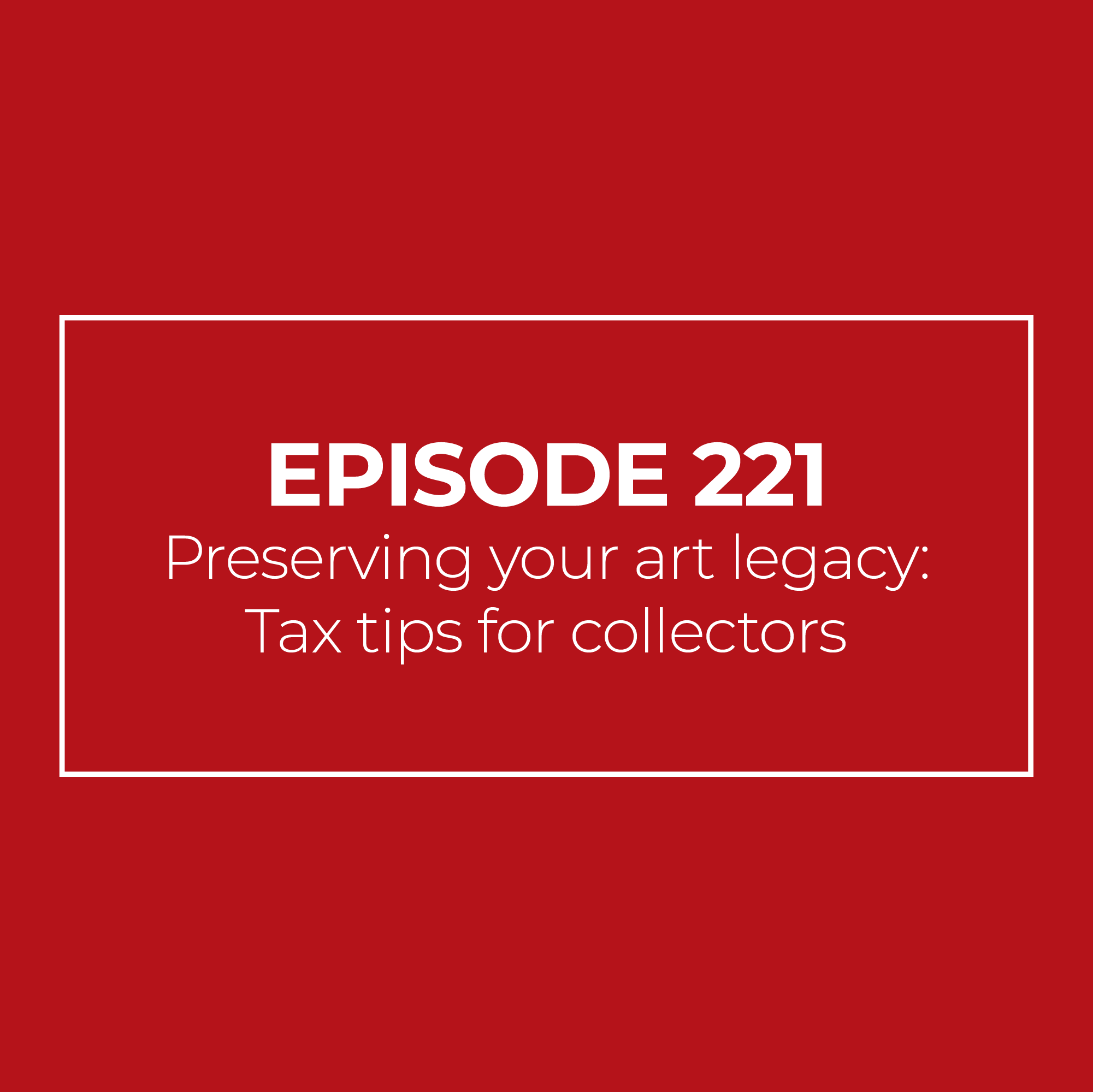 Preserving your art legacy: Tax tips for collectors
