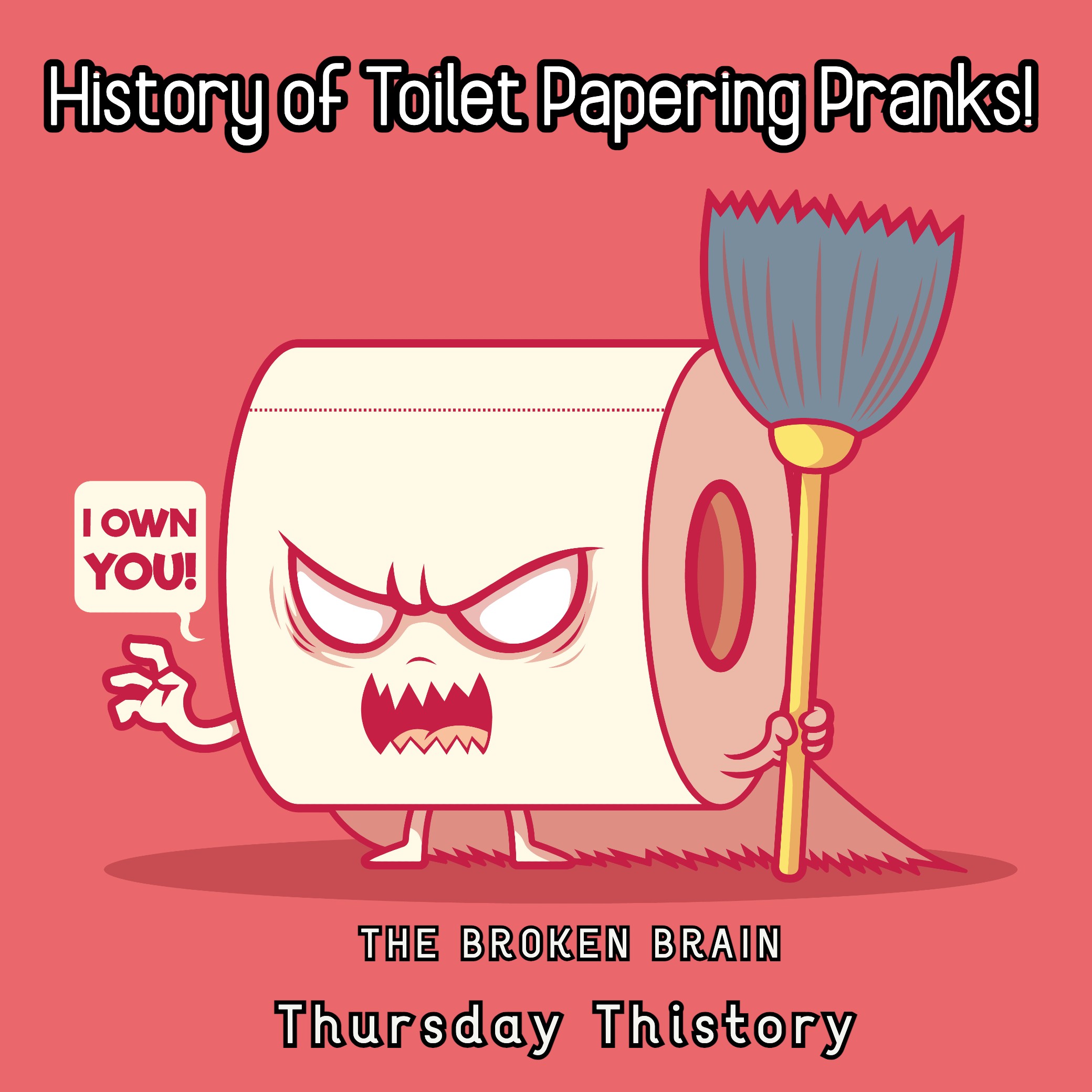 History of Toilet Papering & Halloween Pranks