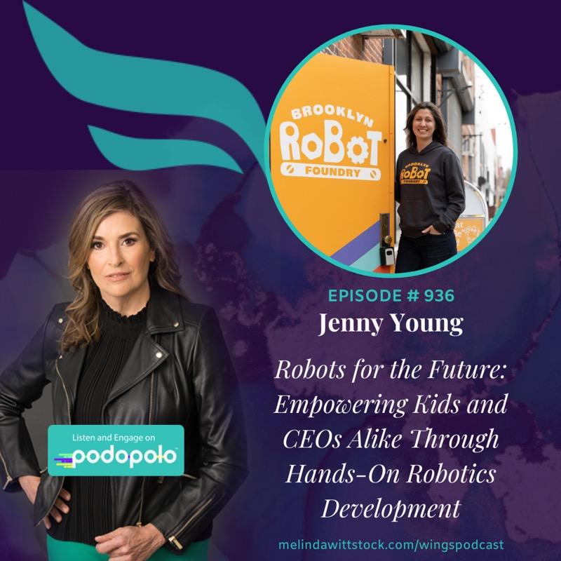Robots for the Future: Entrepreneur Jenny Young on Empowering Kids’ Creativity Through Hands-On Robotics Development