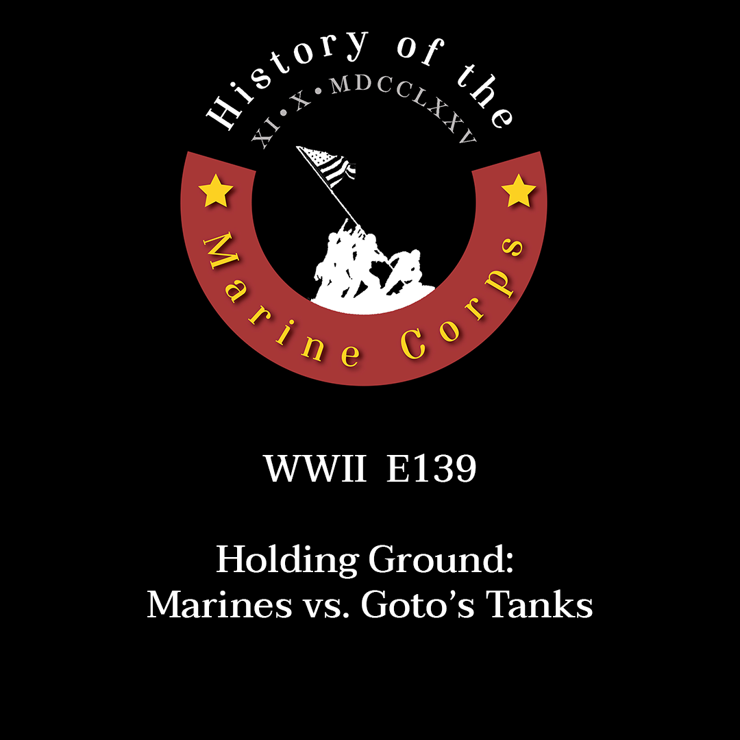 WWII E139 Holding Ground: Marines vs. Goto’s Tanks