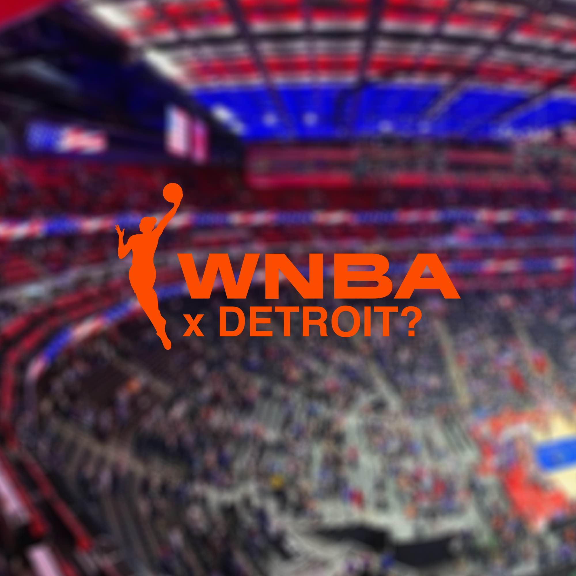 WNBA back to Detroit? Flaherty returns, and MCDC's new OC and DC
