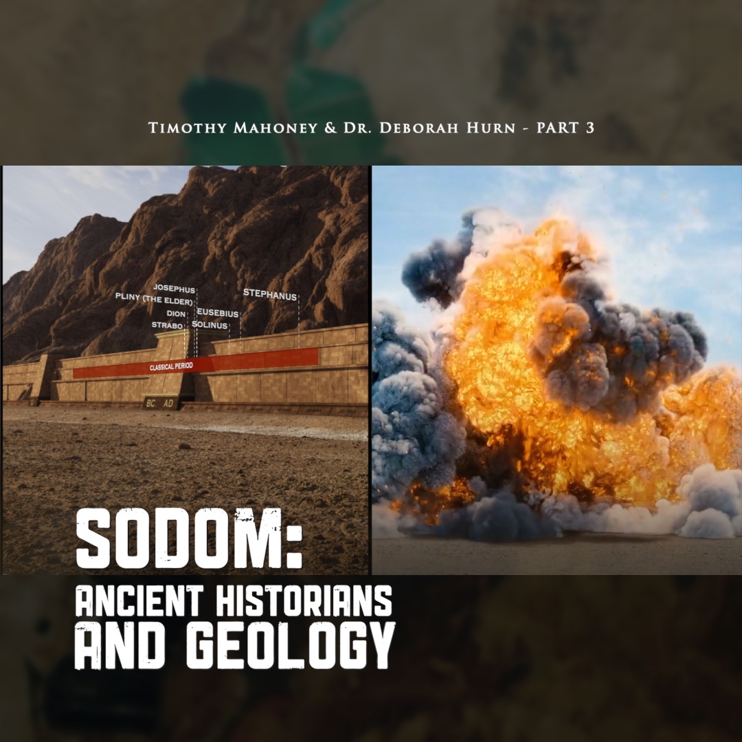 Sodom: Ancient Historians & Geology With Dr. Deborah Hurn (Part 3)