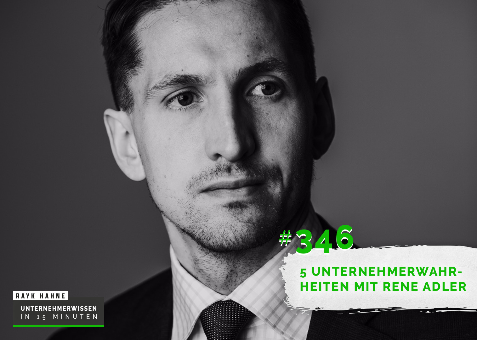 Unternehmerwissen in 15 Minuten - Mit Rayk Hahne