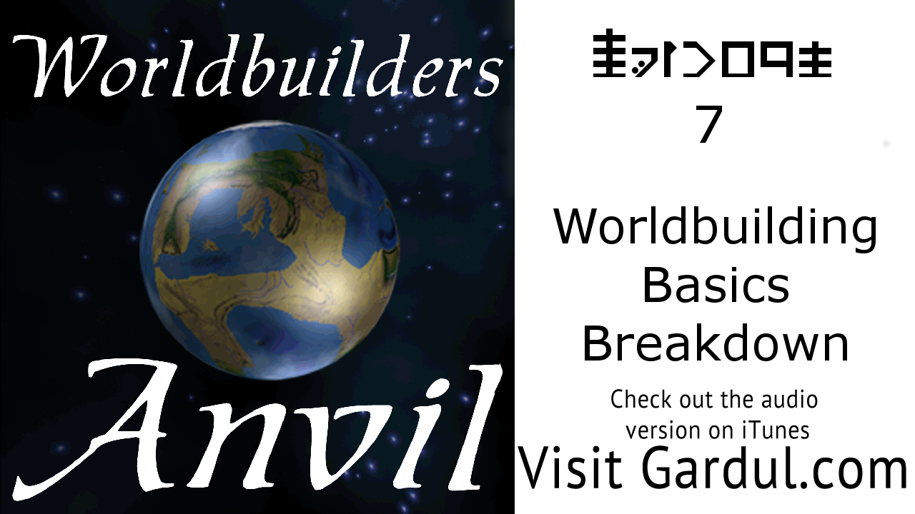 Episode 7: Worldbuilding Basics Breakdown