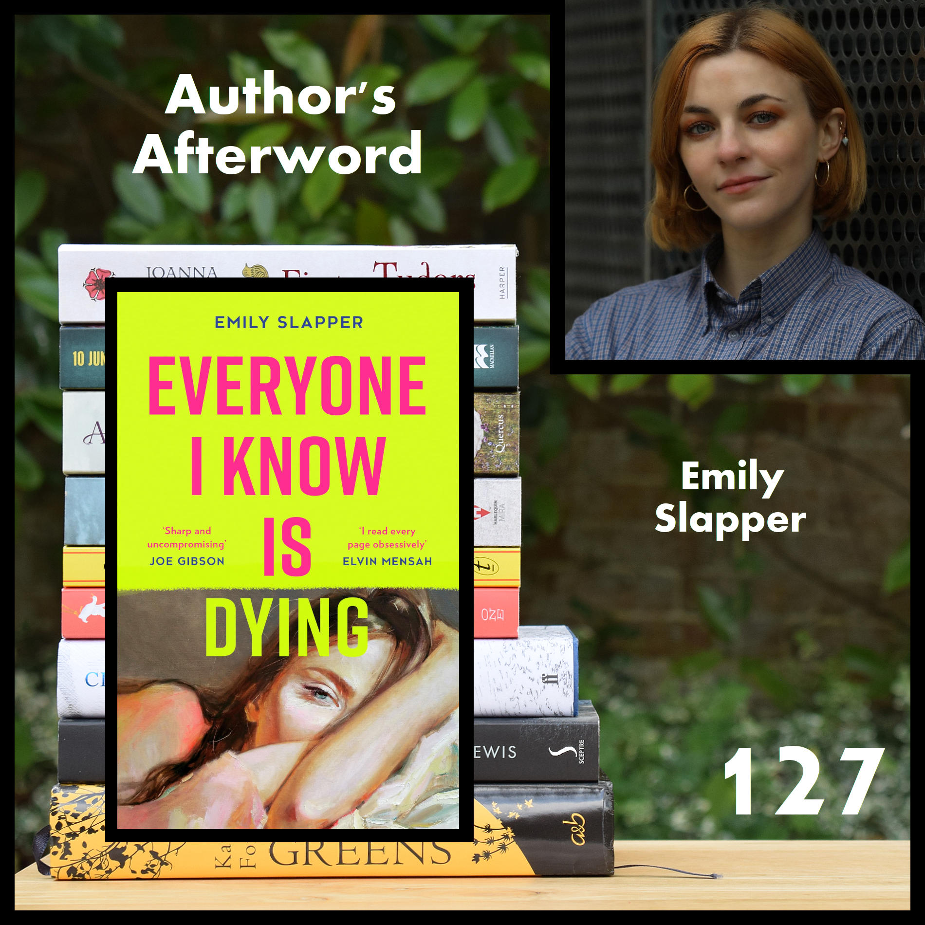 127: Emily Slapper (Everyone I Know Is Dying)