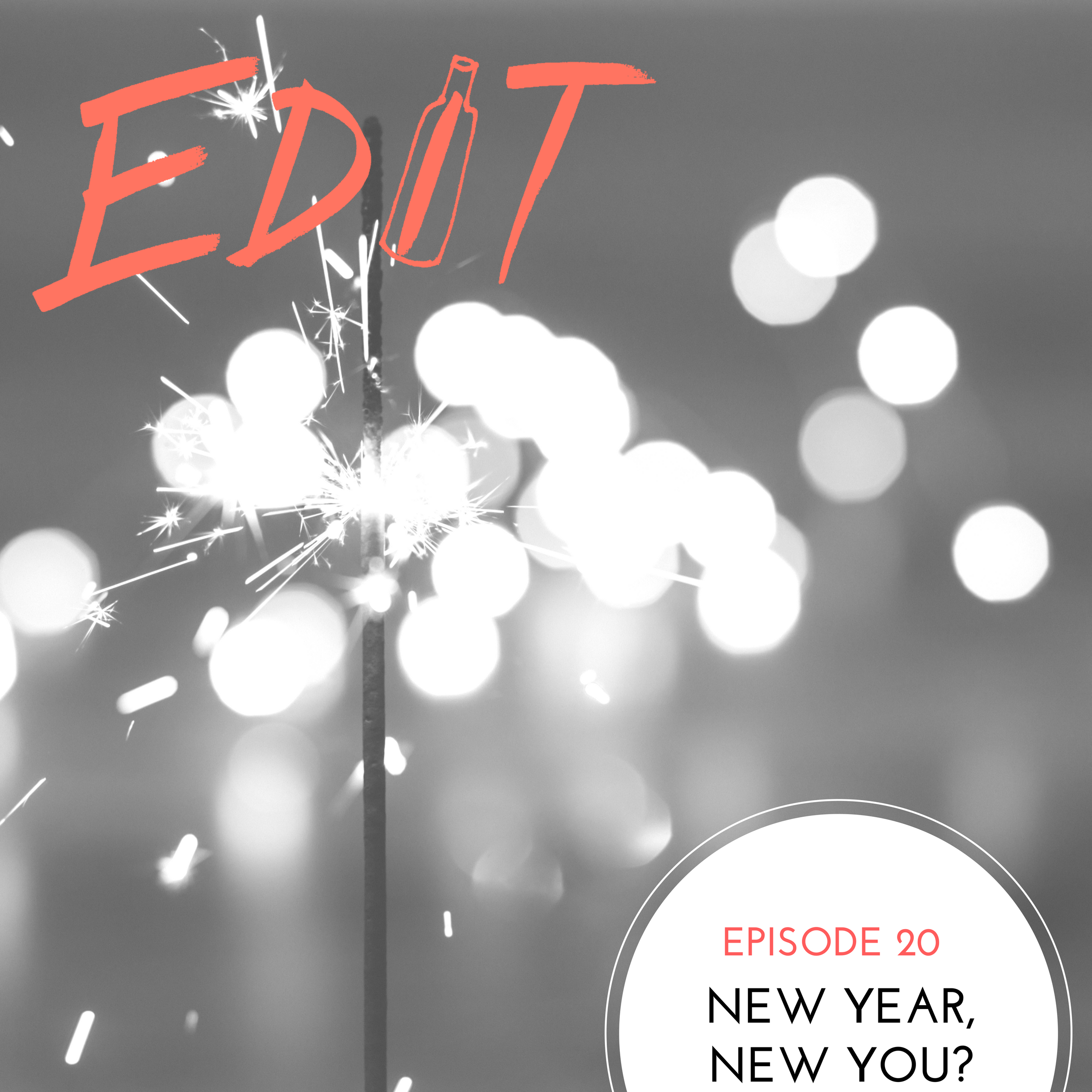 Editing Our Drinking and Our Lives