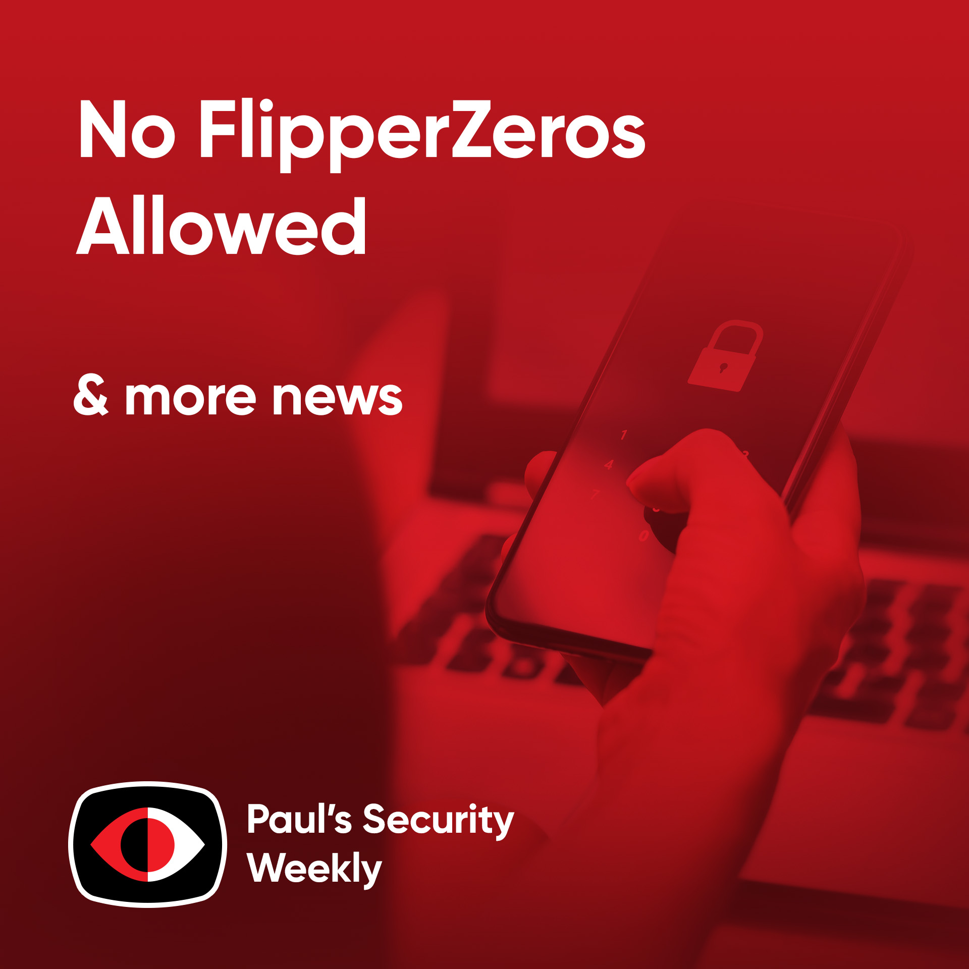 No FlipperZeros Allowed - PSW #908