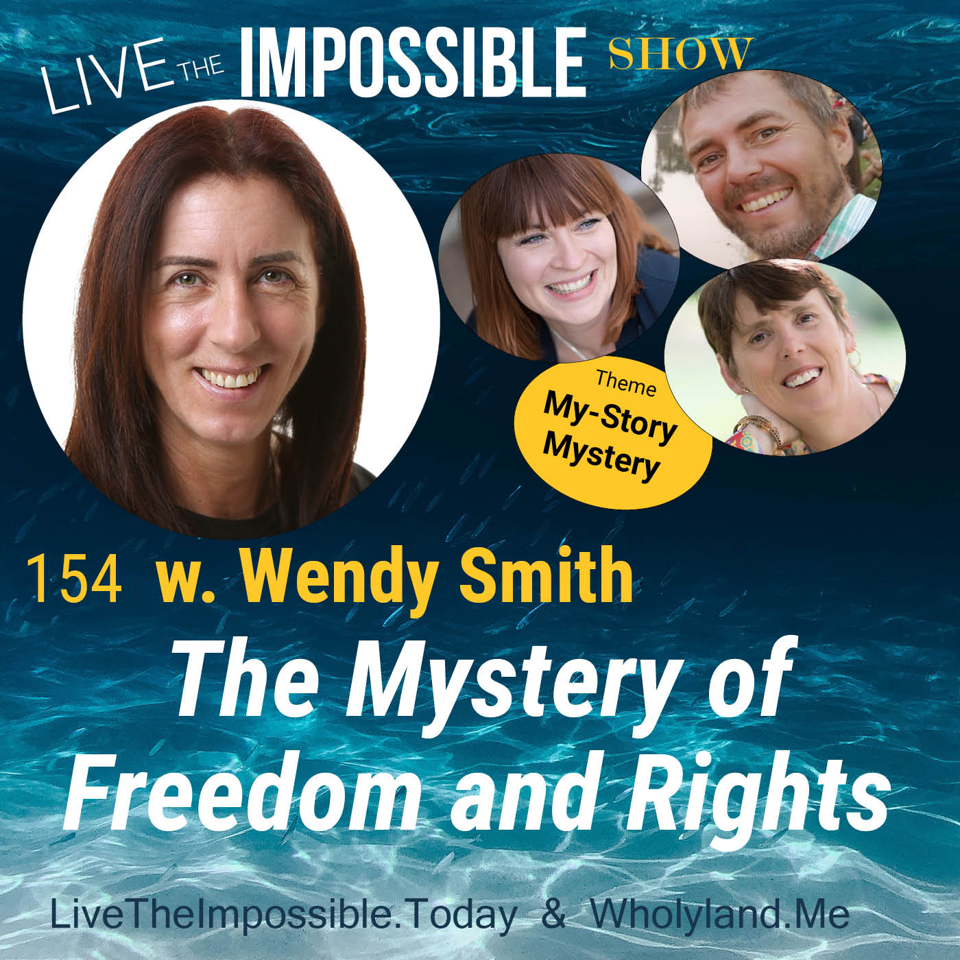 154 w. Wendy Smith: The Mystery of Freedom and Rights. [MyStory/Mystery Theme]