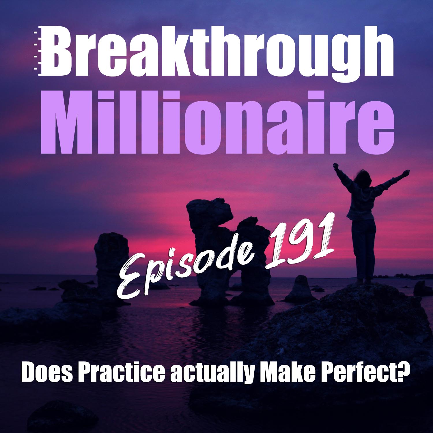 cover of episode 191: Does Practice Actually Make Perfect?