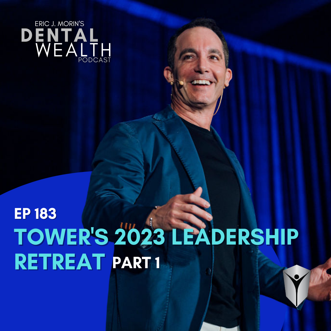 Ep 183 Tower's 2023 Leadership Retreat Part 1