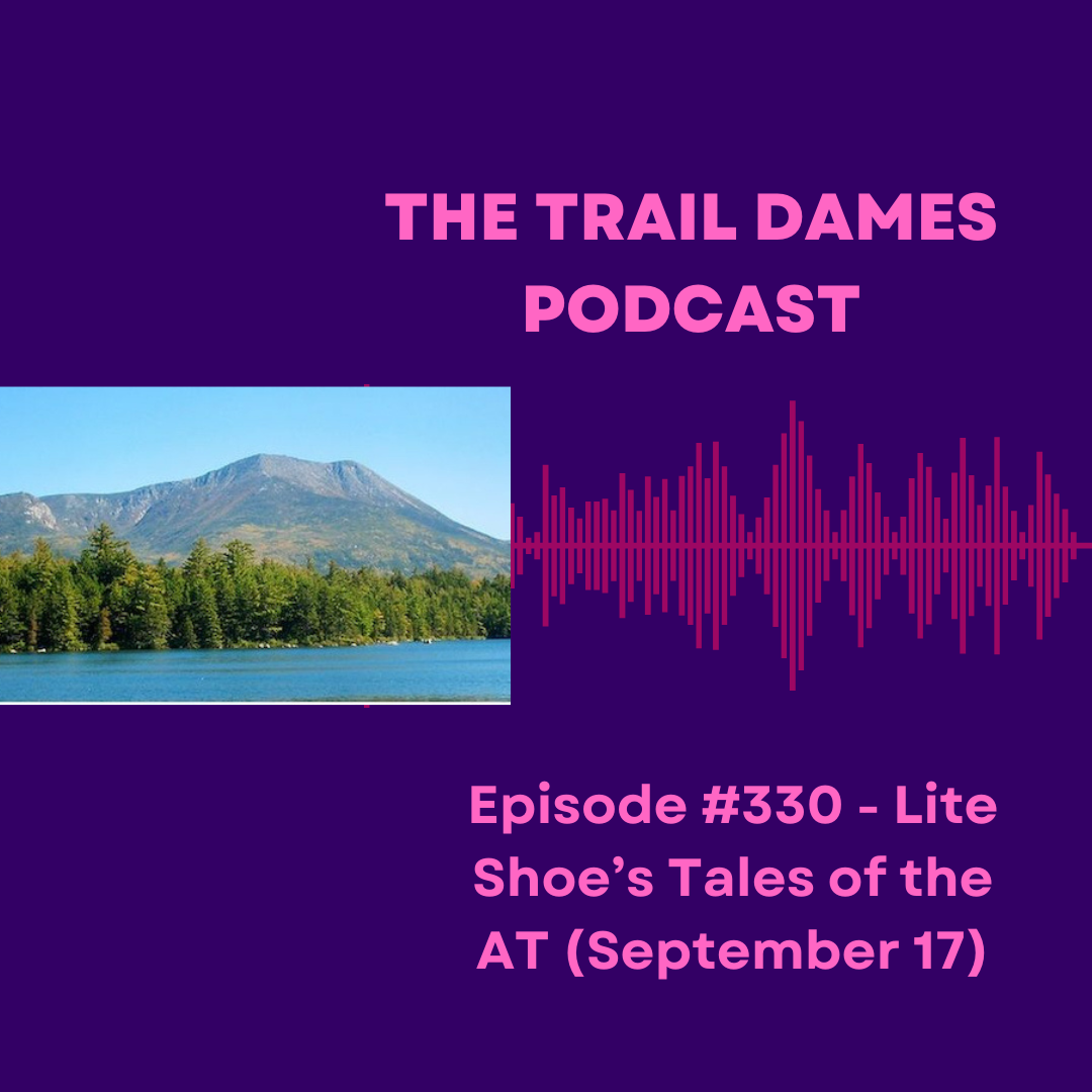 Episode #330 - Lite Shoe's Tales of the AT (September 17) Episode #330 - Lite Shoe's Tales of the AT (September 17)