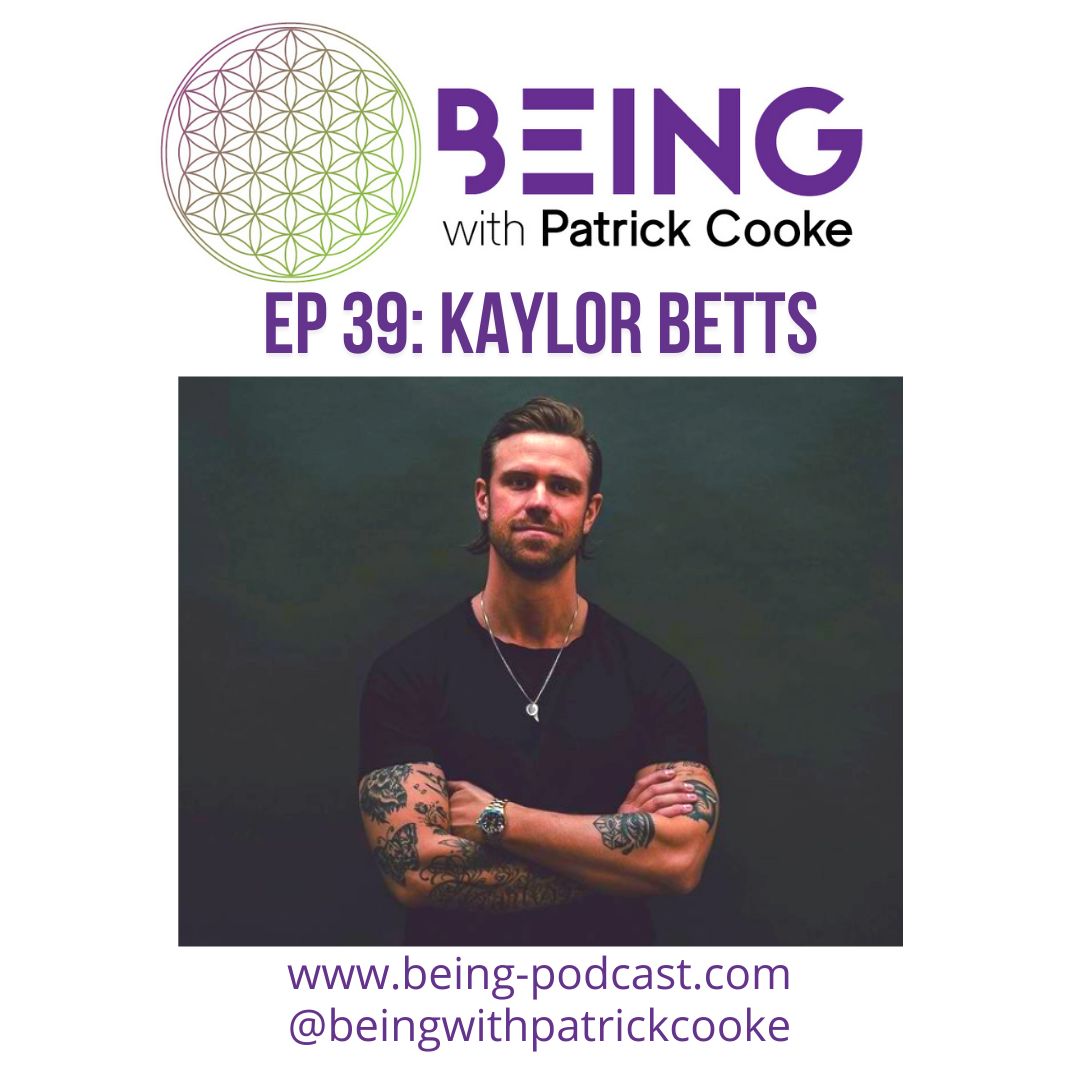 Ep 39: Kaylor Betts on Shifting Core Beliefs, Creating Purpose & Speaking Your Truth