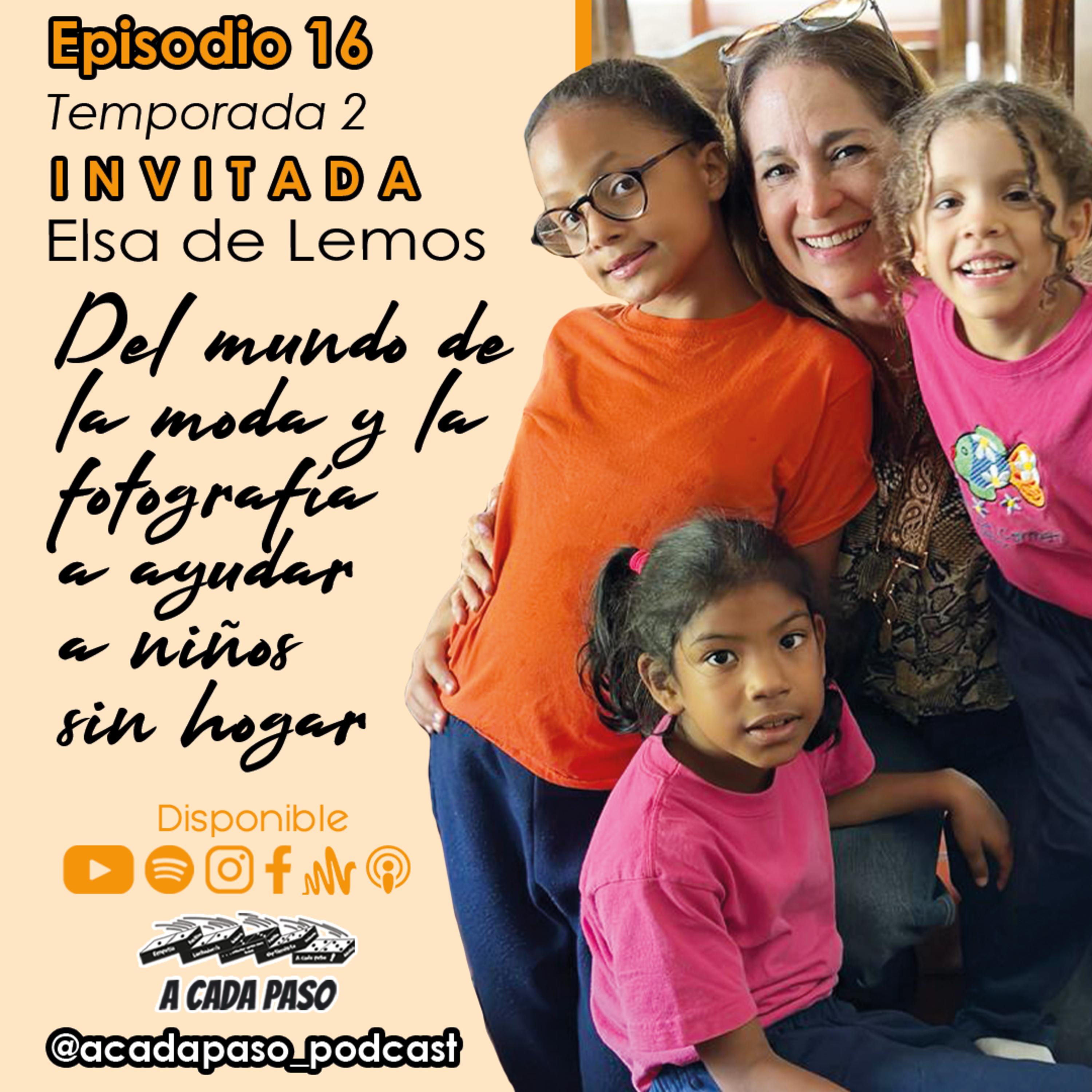 Del mundo de la moda y la fotografía a ayudar a niños sin hogar │EP 46