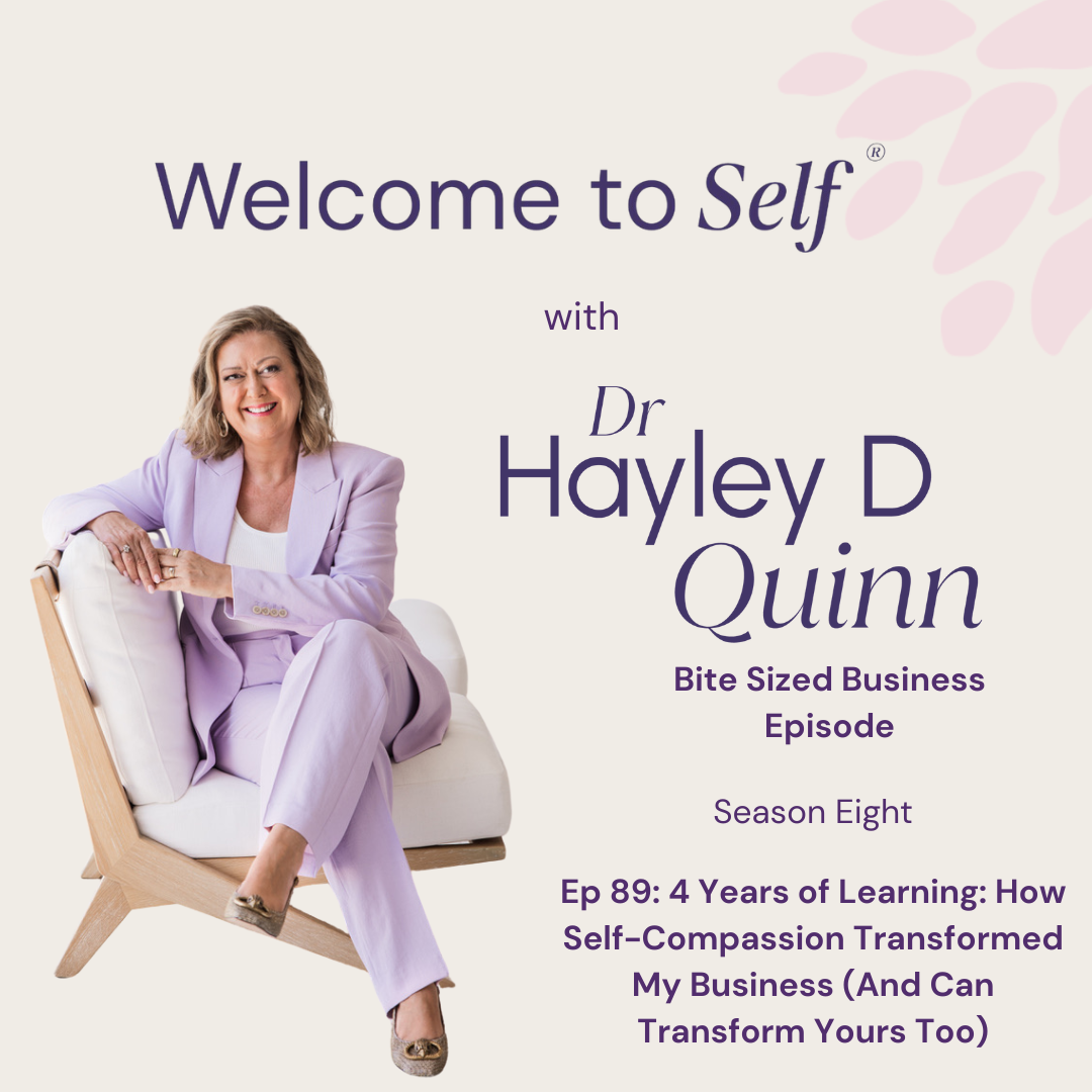 Welcome to Self® with Dr Hayley D Quinn