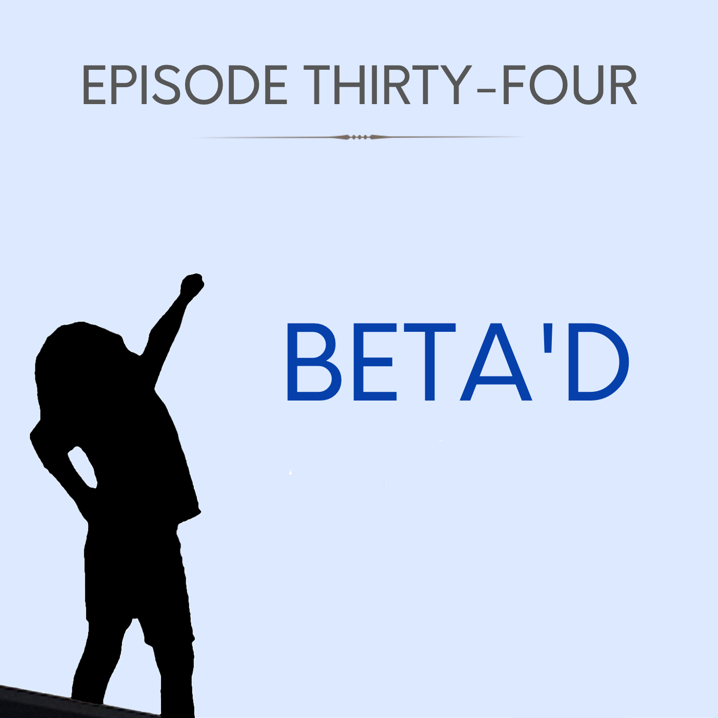 Beta'd - Number 36