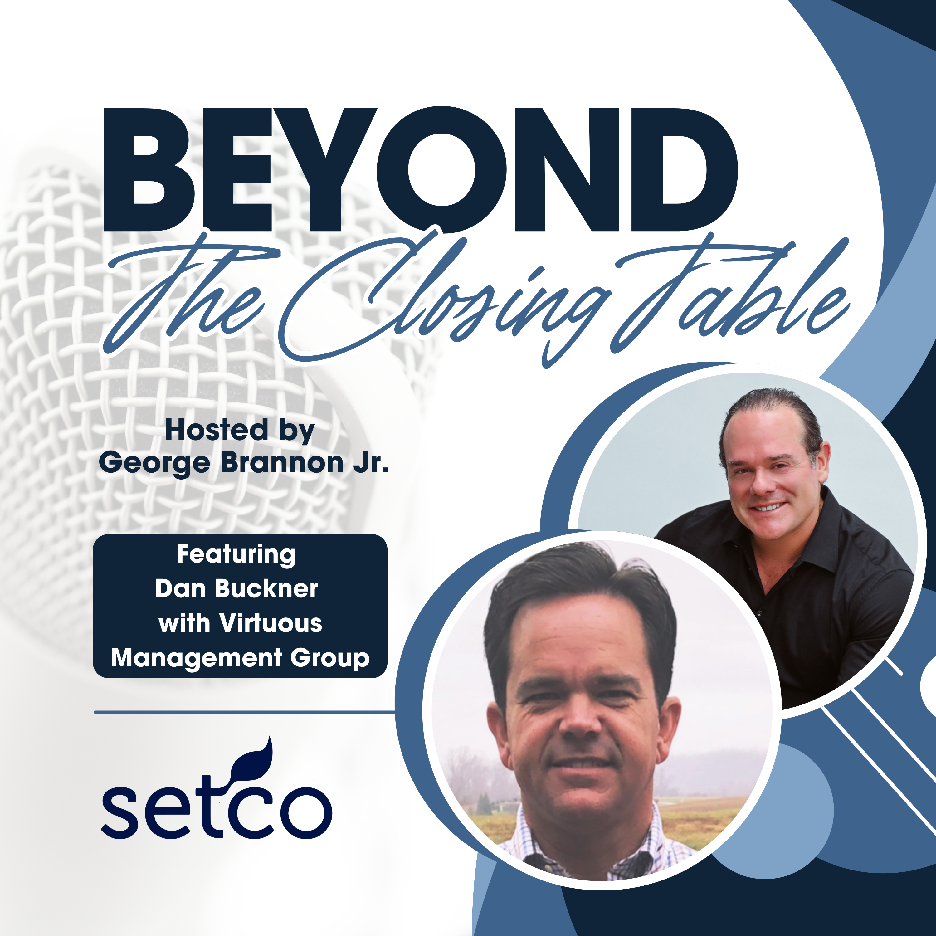 Episode 60: Building Businesses with Heart: Dan Buckner’s Inspiring Entrepreneurial Odyssey