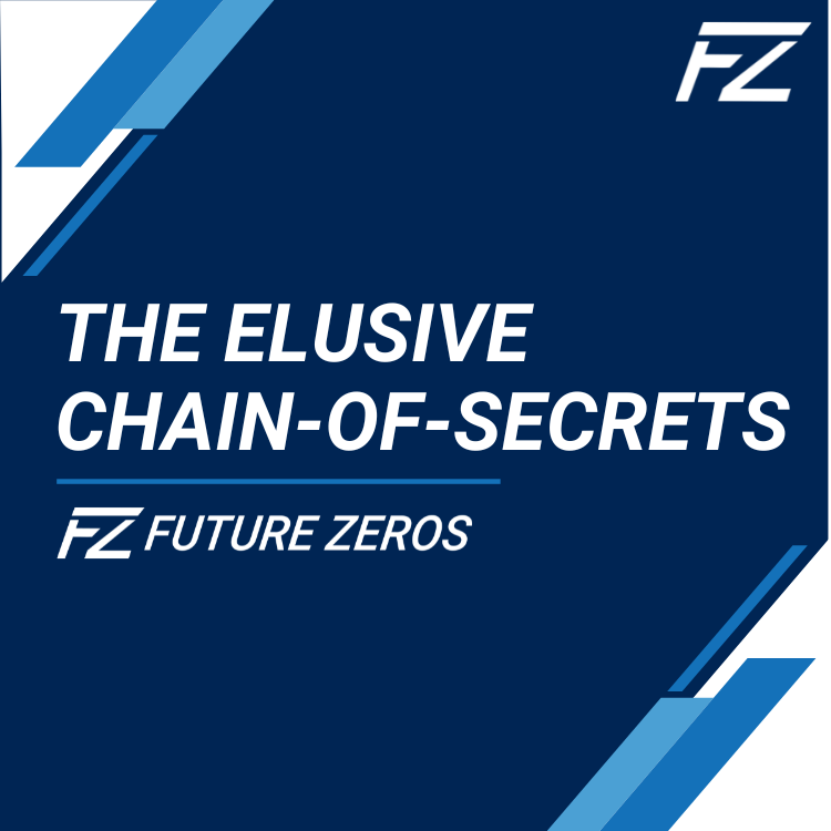 Future Zeros: Discover the Path to Business Growth via the Chain-of-Secrets