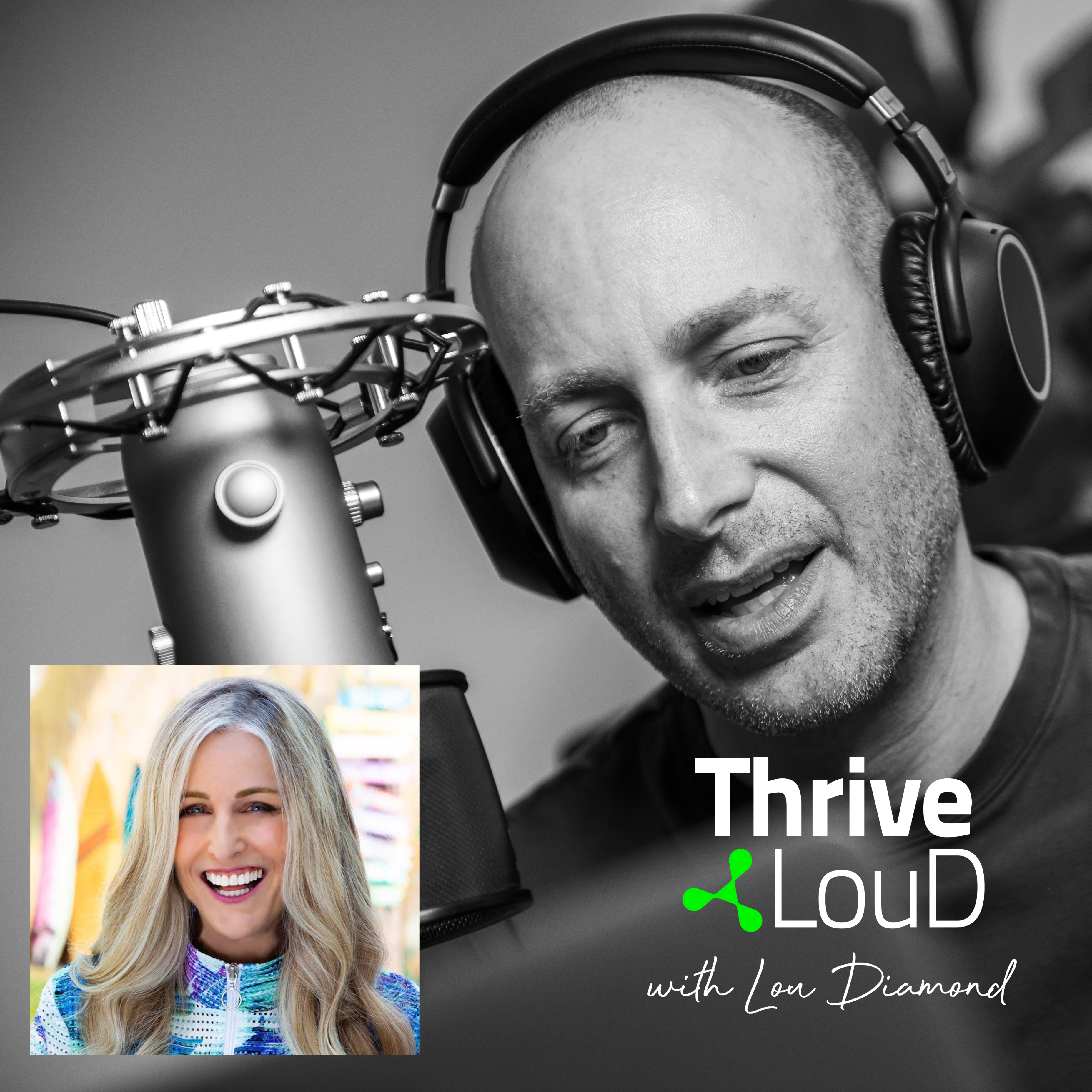 Thrive LouD with Lou Diamond