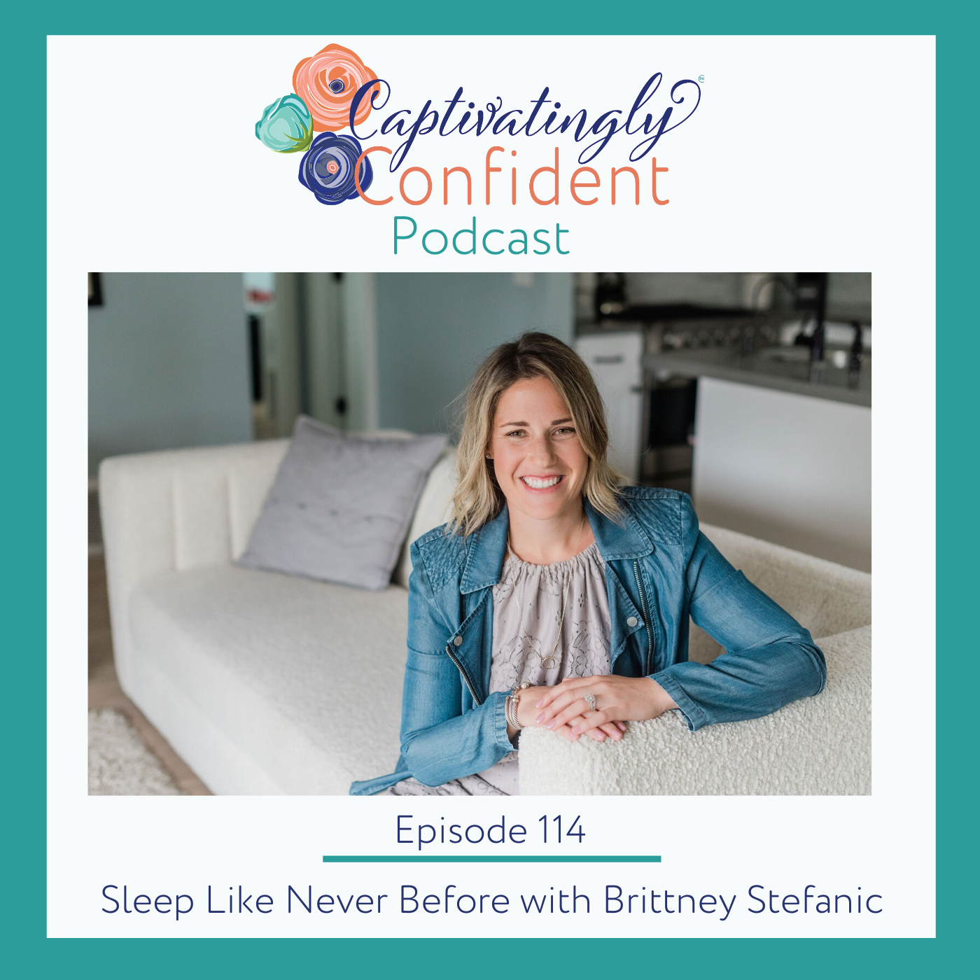 Episode 114- Sleep Like Never Before with Brittney Stefanic