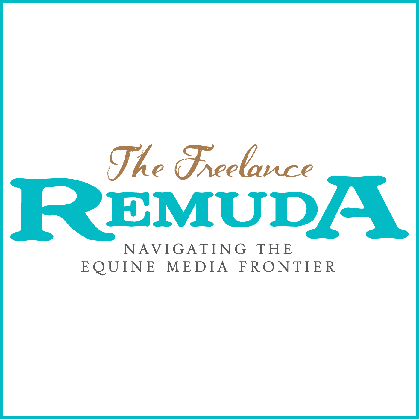 The Freelance Remuda: Navigating the Equine Media Frontier