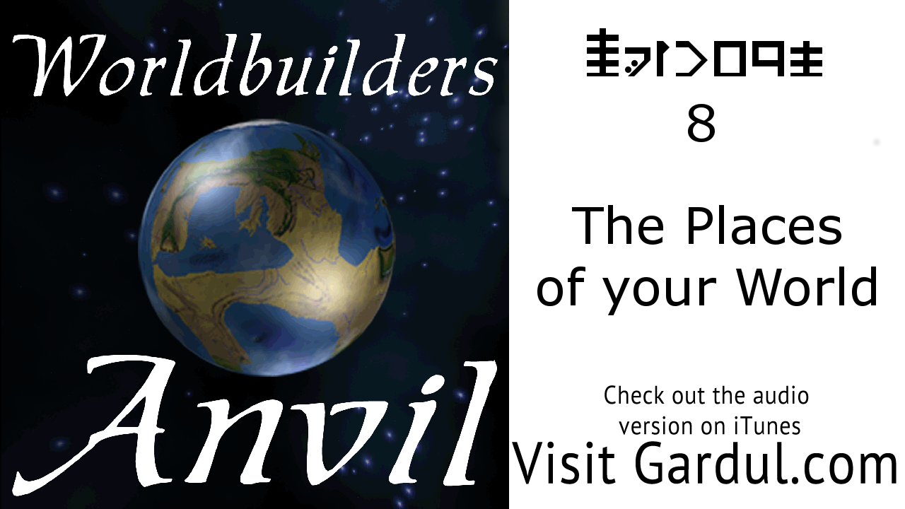 Episode 8: The Places of your World