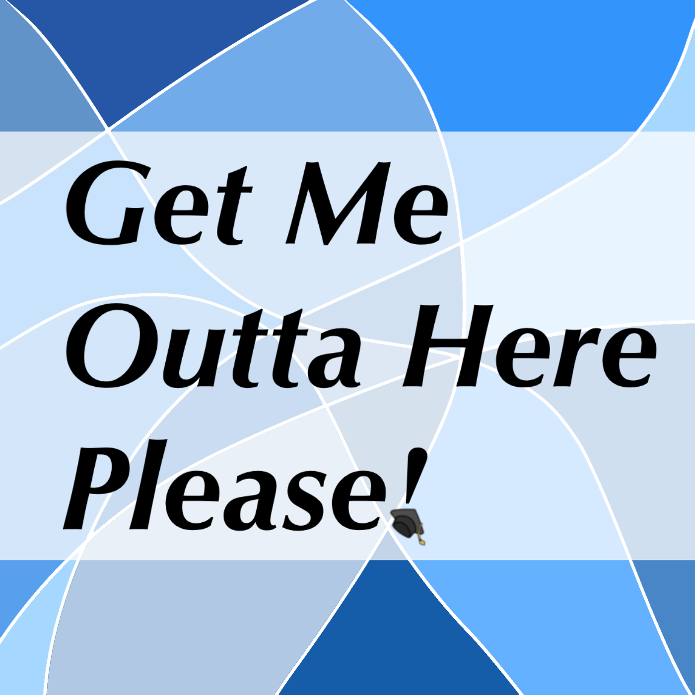 Ep 1: Welcome to the Get Me Outta Here Please! Podcast