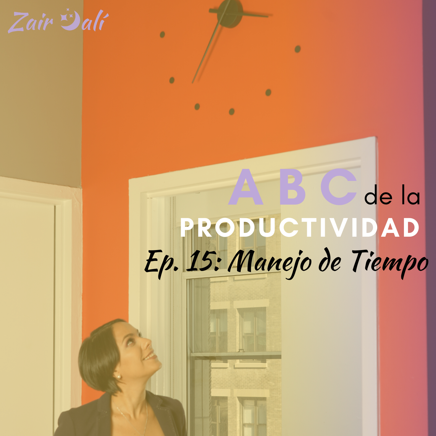 cover of episode 15. 🕰 Manejo de Tiempo