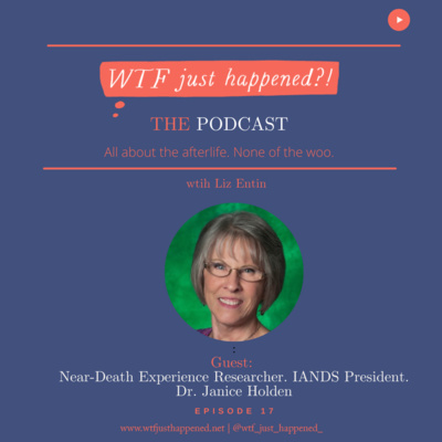 WTF Just Happened?!: All about the afterlife. No woo.