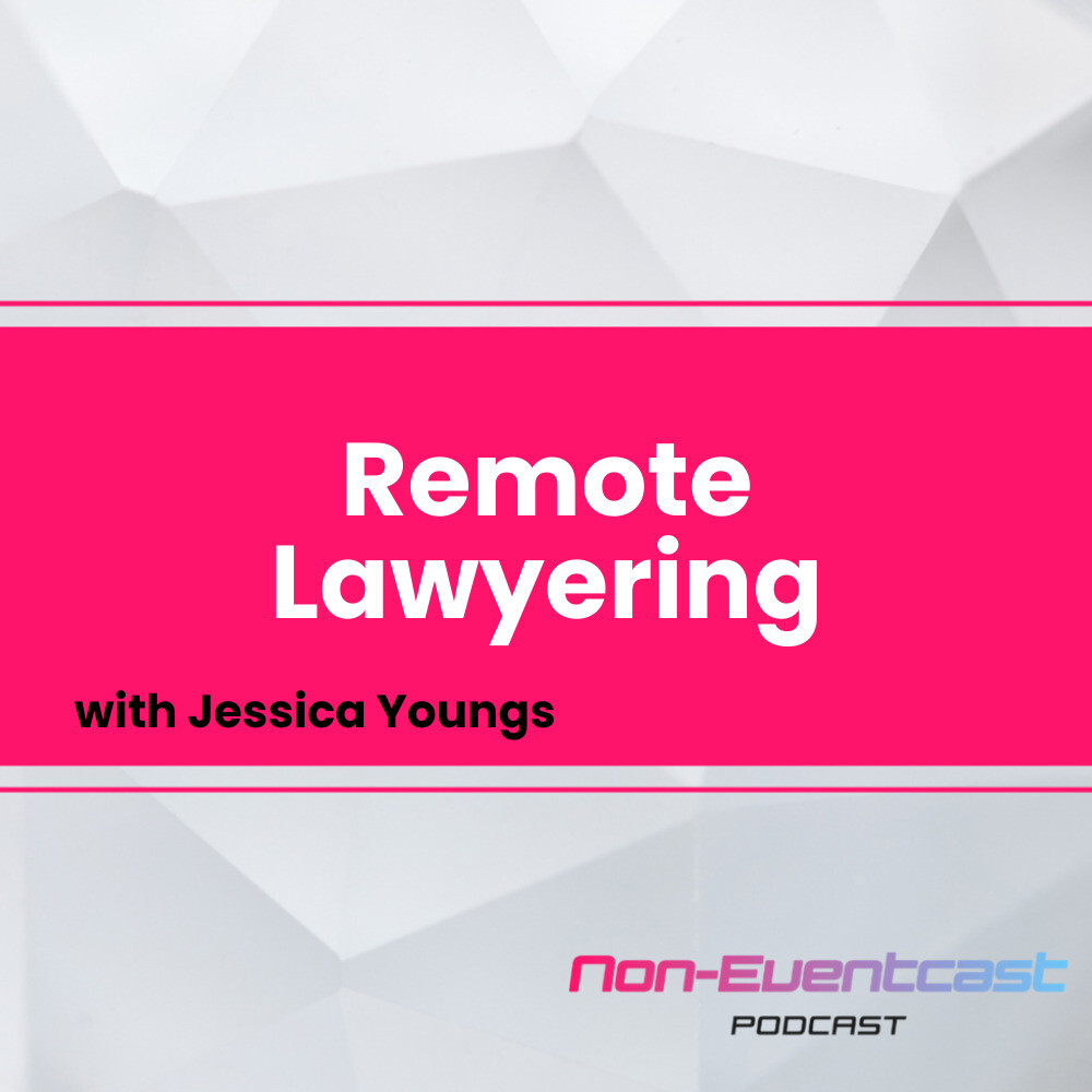Remote Lawyering with Jessica Youngs