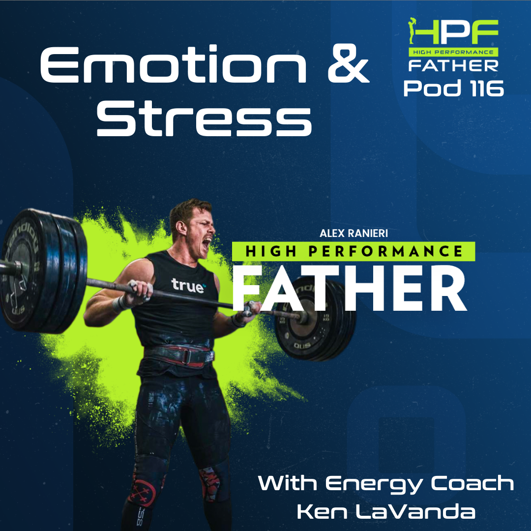 High Performance Father Podcast